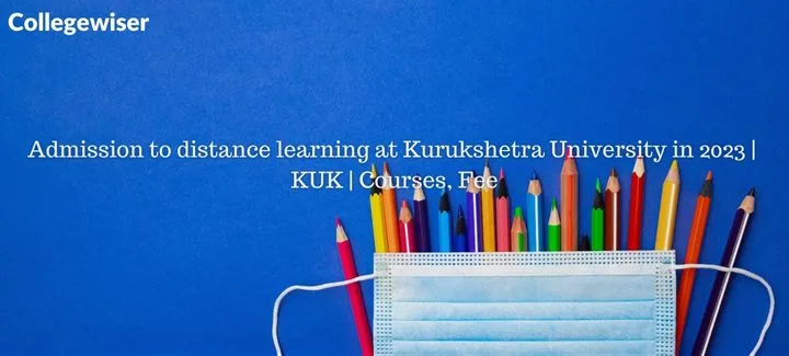 Admission to distance learning at Kurukshetra University | KUK | Courses, Fee  