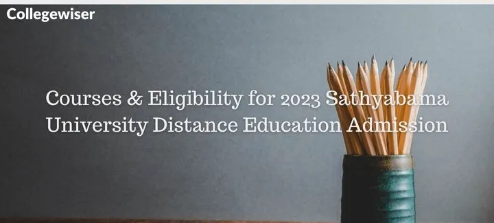 Courses & Eligibility for Sathyabama University Distance Education Admission  