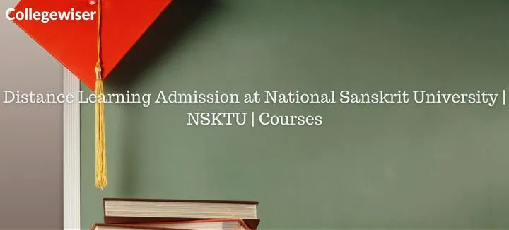 Distance Learning Admission at National Sanskrit University | NSKTU | Courses  