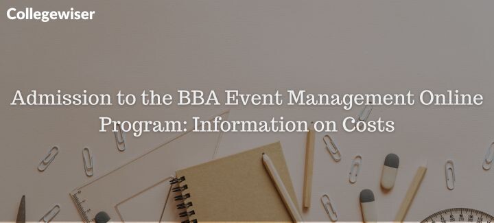 Admission to the BBA Event Management Online Program: Information on Costs  